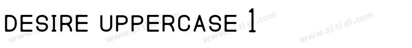 desire uppercase 1字体转换